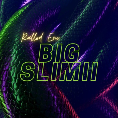 Big slimii | Boomplay Music