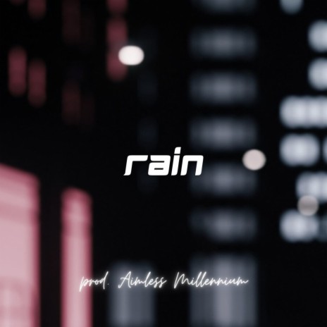 Rain | Boomplay Music