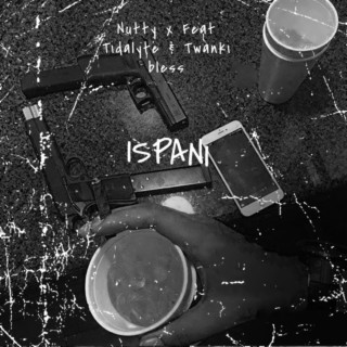 Ispani (feat. Tidalyte & Twanki bless)