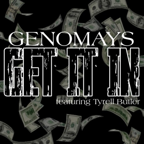 GET IT IN ft. Tyrell Butler | Boomplay Music