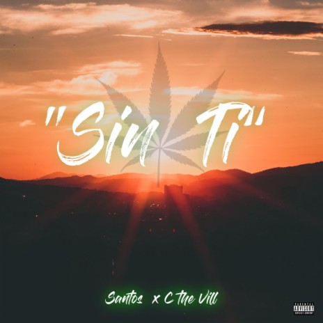 Sin Ti ft. C the Vill | Boomplay Music