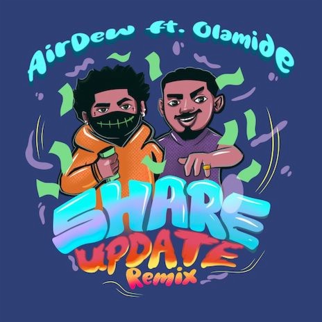 Share Update (Remix) ft. Olamide | Boomplay Music