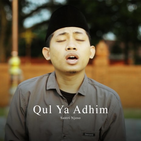Qul Ya Adhim (Akustik Mellow)