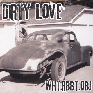 Dirty Love lyrics | Boomplay Music