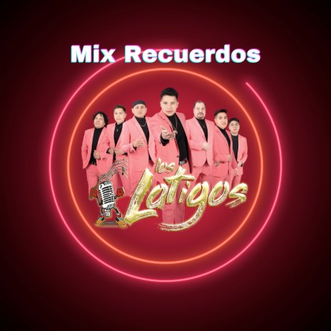 Mix Recuerdos | Boomplay Music