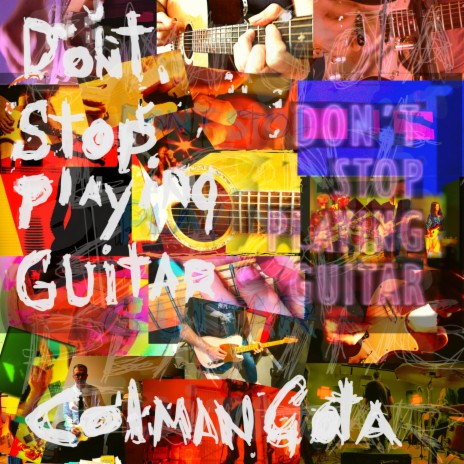 Don´t stop playing guitar | Boomplay Music