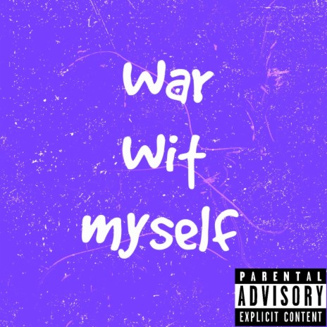 War wit myself | Boomplay Music