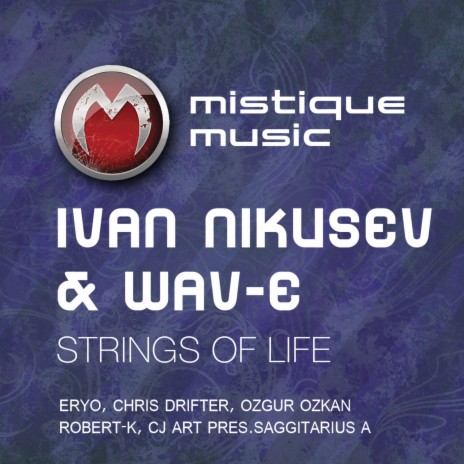 Strings of Life (Original Mix) ft. Ivan Nikusev | Boomplay Music