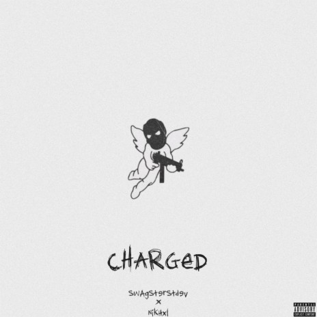 CHARGED ft. Swagsterstdev | Boomplay Music