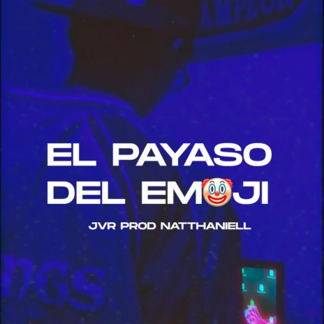 El Payaso del Emoji | Boomplay Music