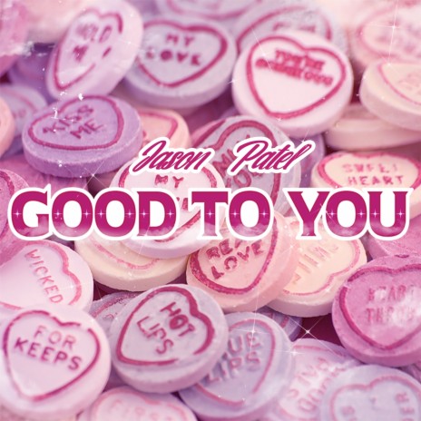 Good to You | Boomplay Music