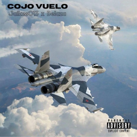 Cojo Vuelo ft. Belaza | Boomplay Music