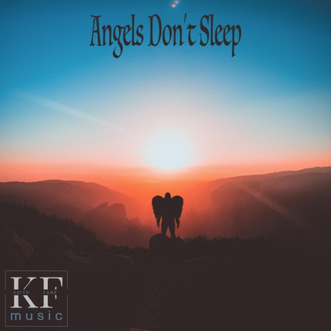 Angels don't Sleep | Boomplay Music