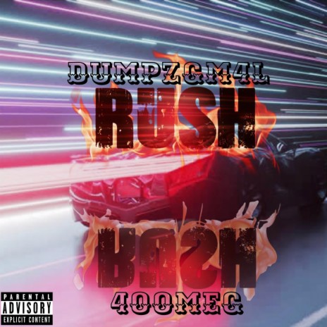 RUSH ft. 400Meg | Boomplay Music
