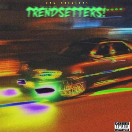 TRENDSETTERS! ft. Slim Lanez | Boomplay Music