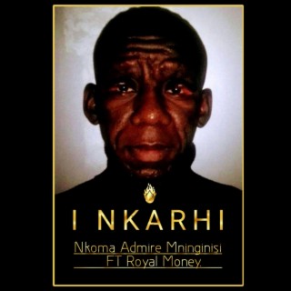 I Nkarhi (feat. Royal Money)