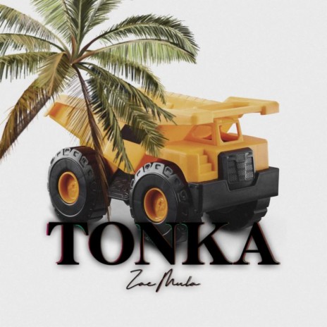 TONKA | Boomplay Music