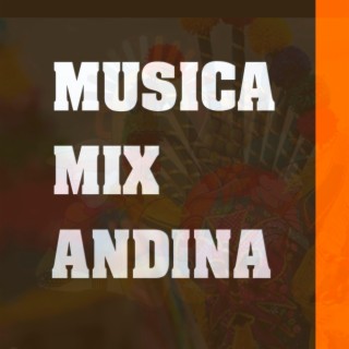 MIX MUSICA ANDINA
