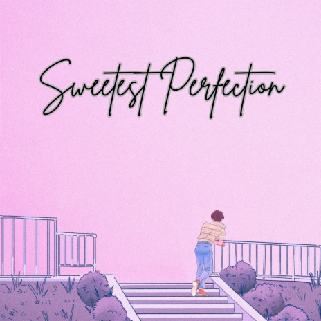 Sweetest Perfection ft. Mister LOFI