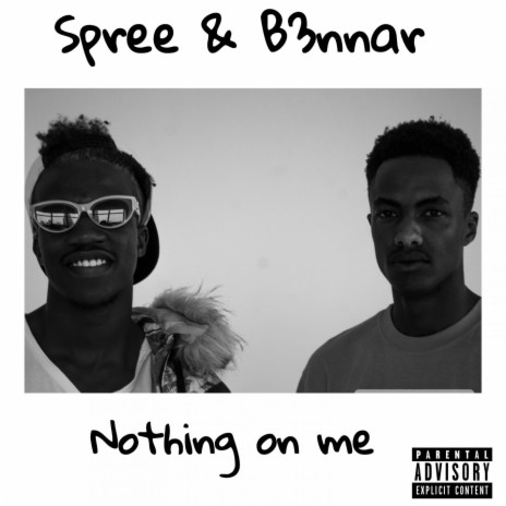 Nothing on me ft. B3nnar & djprodluigi | Boomplay Music