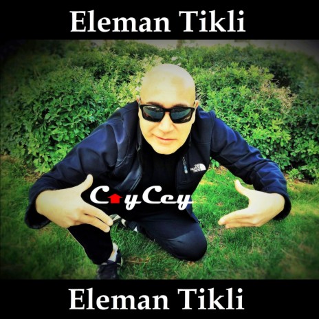 Eleman Tikli (Eleman Tikli) | Boomplay Music