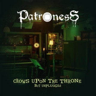 Crows Upon The Throne (But Unplugged)