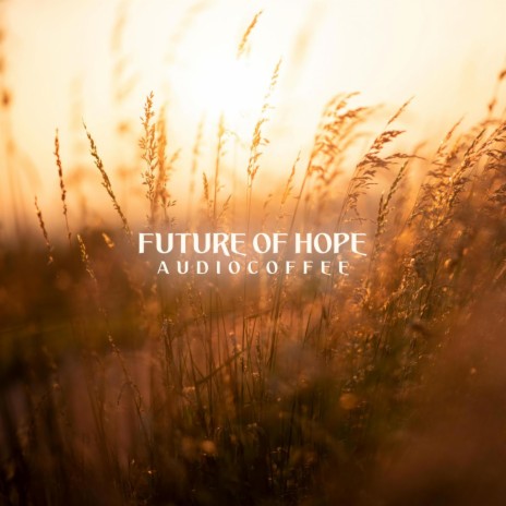 Future of Hope