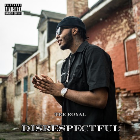 Disrespectful | Boomplay Music