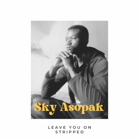 Leave You On - Stripped | Boomplay Music