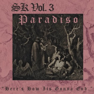 SK Vol. 3: Paradiso