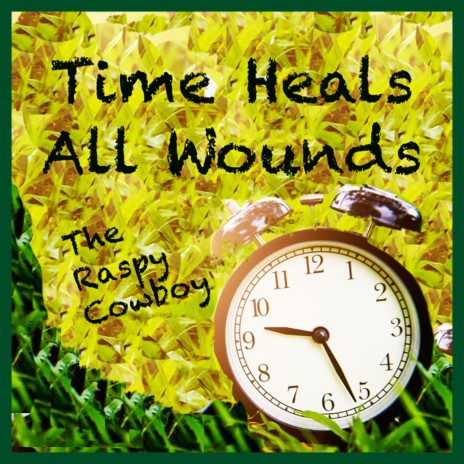 Time Heals All Wounds | Boomplay Music