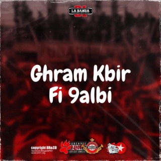 Ghram Kbir Fi 9albi lyrics | Boomplay Music
