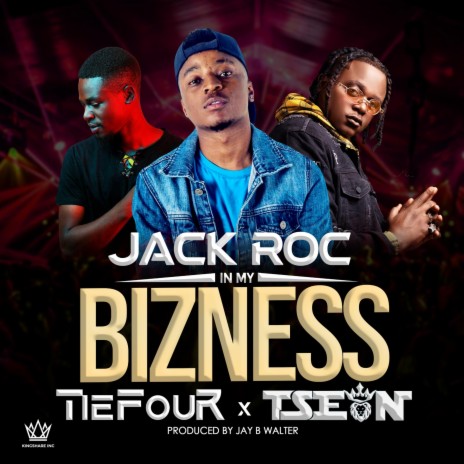 In My Bizness (feat. TieFour & T-Sean) | Boomplay Music