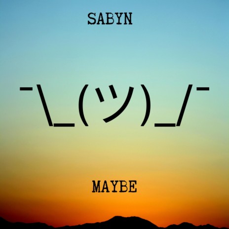 Maybe | Boomplay Music