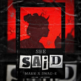 SHE SAID (feat.Swag-e)