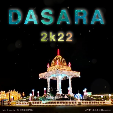 Mysuru Dasara 2022 ft. Ro Ro Roshanu | Boomplay Music