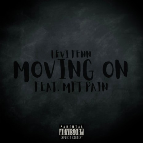 Moving On ft. MFT Pain | Boomplay Music