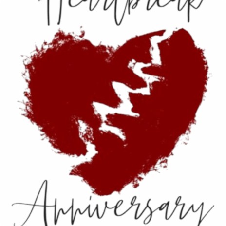 heartbreak anniversary | Boomplay Music