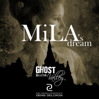 Mila Dream Ghost Valley