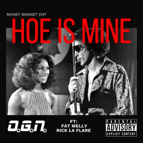 Hoe Is Mine ft. Fat Melly & Rick La Flare | Boomplay Music
