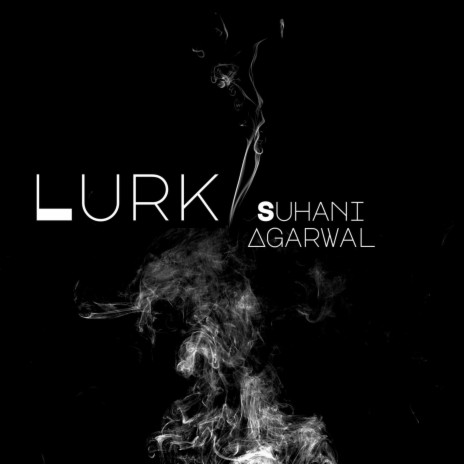 Lurk | Boomplay Music