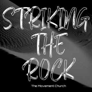 Striking The Rock