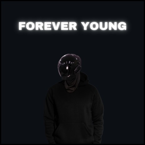 Forever Young Slowed ft. TEKKNO | Boomplay Music