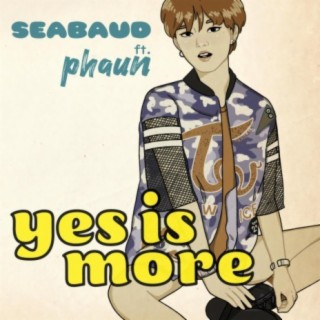 Yes is More (feat. Phaun)