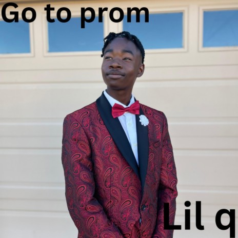 Go to prom | Boomplay Music