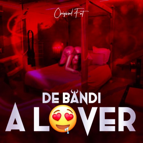 De Bandi a Lover | Boomplay Music