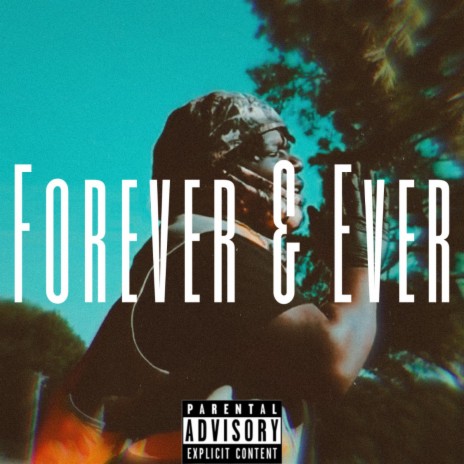 Forever & Ever | Boomplay Music