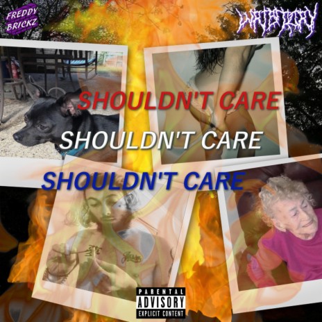 Shouldn't Care (feat. Wristcry) | Boomplay Music