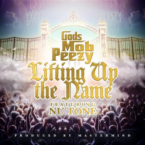 Lifting Up the Name ft. Nu Tone | Boomplay Music