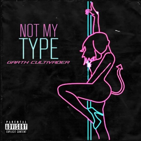 Not My Type | Boomplay Music